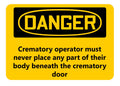 DANGER crematory door operator safety sign